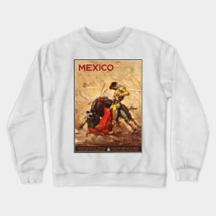 Matador and Bull - Vintage Mexico Travel Poster Design Crewneck Sweatshirt